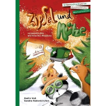 První čtění Zipfel und Mütze verpassen das Weihnachtspostauto - Voß, Nadin