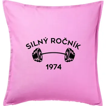 Polštář Silný ročník - Letopočet 1974 - Polštář 50x50 - 50x50 - Pouze potah ( Růžová )