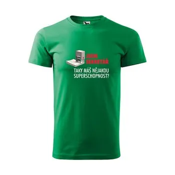 Pánská móda Tričko s potiskem Jsem sekretář, taky máš nějakou superschopnost?: zelené 3XL