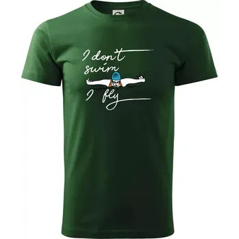 I don't swim i fly - Triko extra velké (5-8XL) - 6XL ( Lahvově zelená )