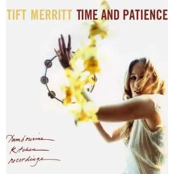 Zahraniční hudba CD Tift Merritt: Time And Patience 2025