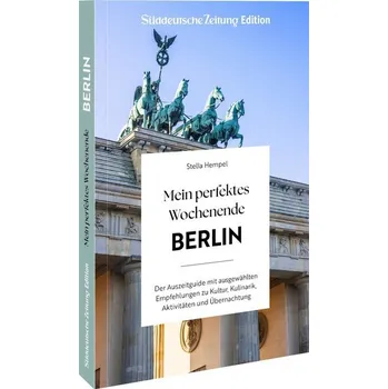 Cestování Mein perfektes Wochenende Berlin - Hempel, Stella