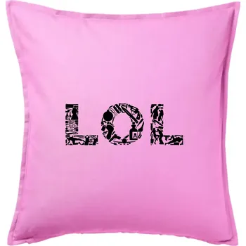 Polštář LOL nápis - Polštář 50x50 - 50x50 - Pouze potah ( Růžová )