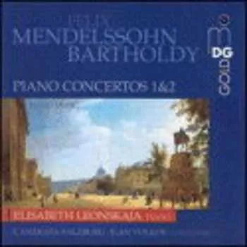 Zahraniční hudba CD Felix Mendelssohn-Bartholdy: Mendelssohn Piano Concertos Nos. 1 & 2 = Klavierkonzerte Nr. 1 u. 2 2007