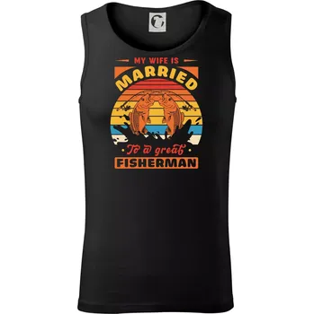 My wife is married to a great fisherman - Tílko pánské Core - S ( Černá )