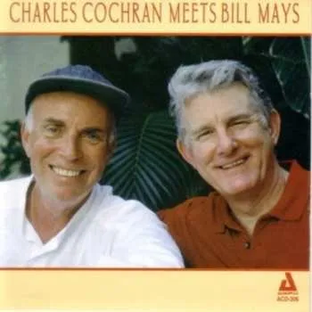 Zahraniční hudba CD Bill Mays: Charles Cochran Meets Bill Mays 2014