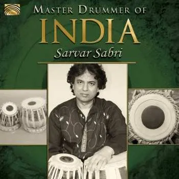 Zahraniční hudba CD Sarwar Sabri: Master Drummer Of India 2017
