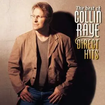 Zahraniční hudba CD Collin Raye: Direct Hits (The Best Of Collin Raye) 1997