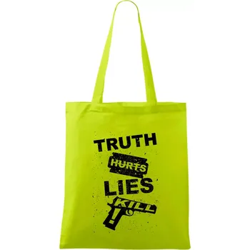 Truth Hurts lies kill - Taška bavlněná - 42 x 38 cm ( Limetková )