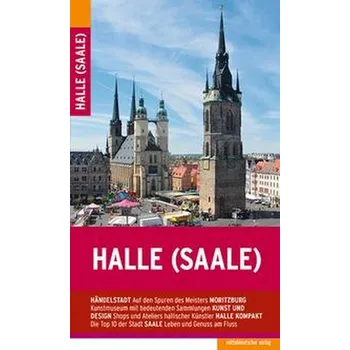 Cestování Halle (Saale) - Pantenius, Michael [DE] (2025, Brožovaná, Mitteldeutscher Verlag)