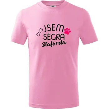 Chlapecké tričko Jsem ségra Staforda - Tričko dětské bavlněné - 104-110cm / 3-4 roky ( Růžová )