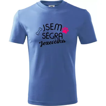 Chlapecké tričko Jsem ségra Jezevčíka - Tričko dětské bavlněné - 98 cm / 2 roky ( Azurově modrá )