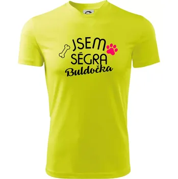 Chlapecké tričko Jsem ségra Buldočka - Dětské triko sportovní (dresovina) - 122 cm/6 let ( Neonově žlutá )