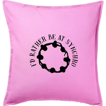 Polštář I'd Rather Be At Synchro - Polštář 50x50 - 50x50 - Pouze potah ( Růžová )