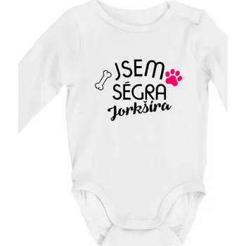 Kojenecké oblečení Jsem ségra Jorkšíra - Body kojenecké s dlouhým rukávem - Dlouhý r. do 3 měs ( Bílá )