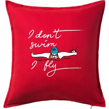 Polštář I don't swim i fly - Polštář 50x50 - 50x50 - Pouze potah ( Červená )