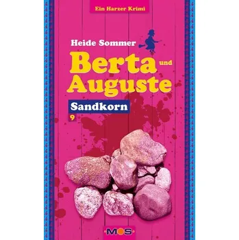Berta und Auguste - Sommer, Heide [DE] (2025, Brožovaná, Medien Online Service Gmbh)