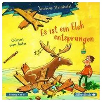 Es ist ein Elch entsprungen - Andreas Steinhöfel [DE] (2021, CD, Silberfisch)