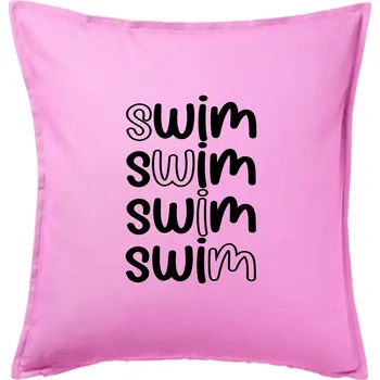 Polštář Swim nápis - Polštář 50x50 - 50x50 - Pouze potah ( Růžová )