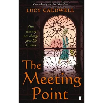 The Meeting Point - Caldwell, Lucy