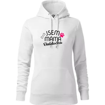 Dámská mikina Jsem máma Buldočka - Mikina dámská Cape s kapucí - S ( Bílá )