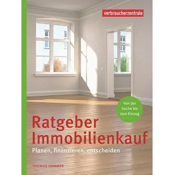 Ratgeber Immobilienkauf - Hammer, Thomas