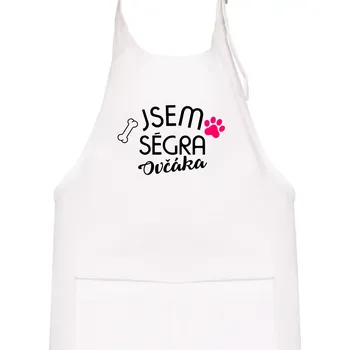 Kuchyňská zástěra Jsem ségra Ovčáka - Dětská zástěra na vaření - Univerzální velikost ( Bílá )