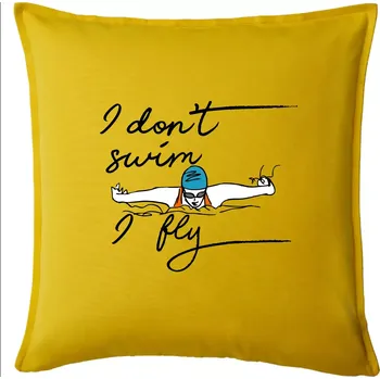 Polštář I don't swim i fly - Polštář 50x50 - 50x50 - Pouze potah ( Žlutá )