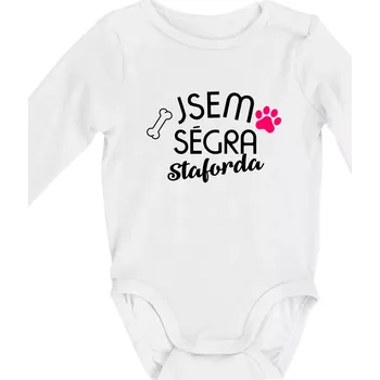 Kojenecký body Jsem ségra Staforda - Body kojenecké s dlouhým rukávem - Dlouhý r. do 3 měs ( Bílá )