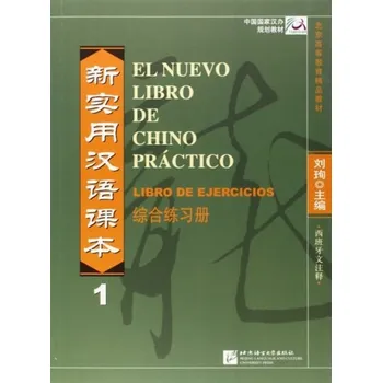 Španělský jazyk El nuevo libro de chino practico vol.1 - Libro de ejercicios - Xun, Liu