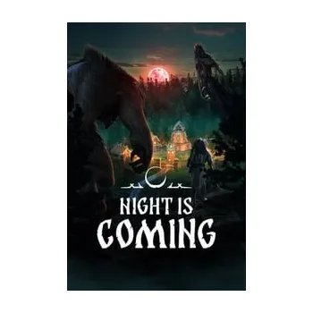 Počítačová hra Night is Coming (Early Access)