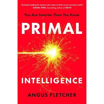 Osobní rozvoj Primal Intelligence - Fletcher, Angus