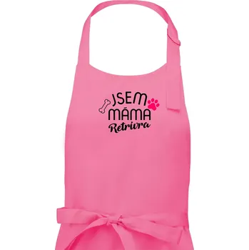 Kuchyňská zástěra Jsem máma Retrívra - Dámská zástěra na vaření - Univerzální velikost ( Růžová )