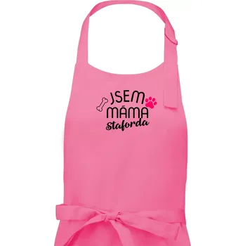 Kuchyňská zástěra Jsem máma Staforda - Dámská zástěra na vaření - Univerzální velikost ( Růžová )