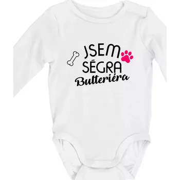 Kojenecký body Jsem ségra Bulteriéra - Body kojenecké s dlouhým rukávem - Dlouhý r. do 3 měs ( Bílá )
