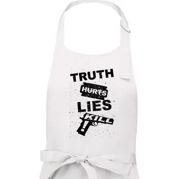 Kuchyňská zástěra Truth Hurts lies kill - Dámská zástěra na vaření - Univerzální velikost ( Bílá )