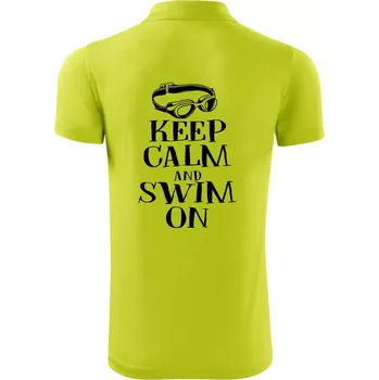 Pánská košile Keep calm and swim on - Polokošile Victory sportovní (dresovina) - M ( Limetková )