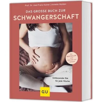 Das große Buch zur Schwangerschaft - Kainer, Franz [DE] (2025, Firma, Graefe und Unzer Verlag)