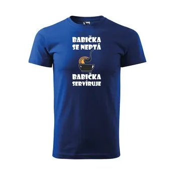 Dámské tričko Tričko s potiskem Babička se neptá, babička servíruje: modré 4XL