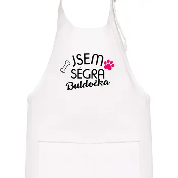 Kuchyňská zástěra Jsem ségra Buldočka - Dětská zástěra na vaření - Univerzální velikost ( Bílá )