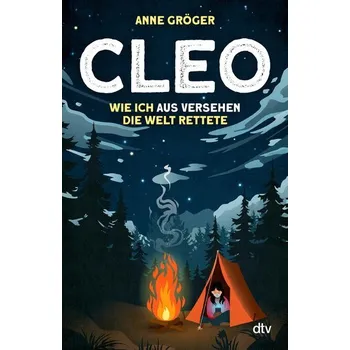 Cleo - Wie ich aus Versehen die Welt rettete - Gröger, Anne
