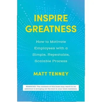 Inspire Greatness - Tenney, Matt