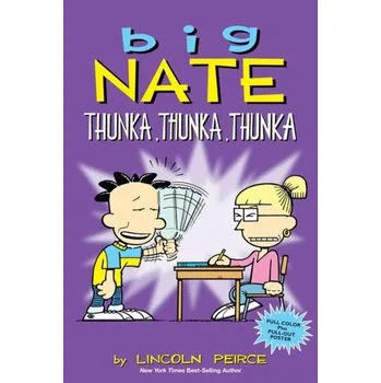 Kniha Big Nate: Thunka, Thunka, Thunka - Lincoln Peirce
