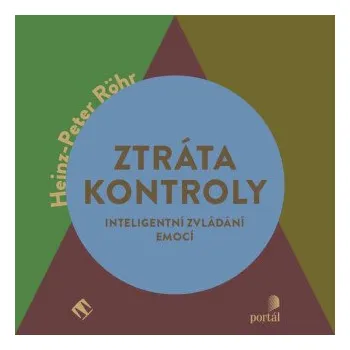 Ztráta kontroly - Heinz-Peter Röhr