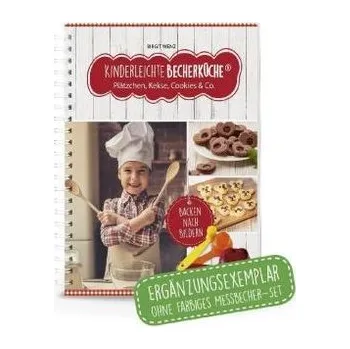 Kinderleichte Becherküche - Plätzchen, Kekse, Cookies & Co. - Wenz, Birgit