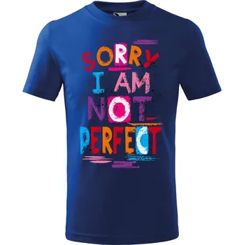 Dětské tričko s potiskem Not perfect Velikost: 158/12 let, Barva trička: Královsky modrá
