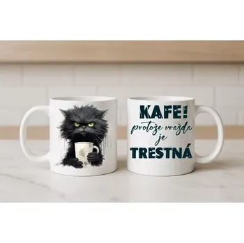 Hrnek – Kafe! Protože vražda je trestná - 330 ml (Keramický bílý hrnek 330 ml – Kafe! Protože vražda je trestná – oboustranný potisk)