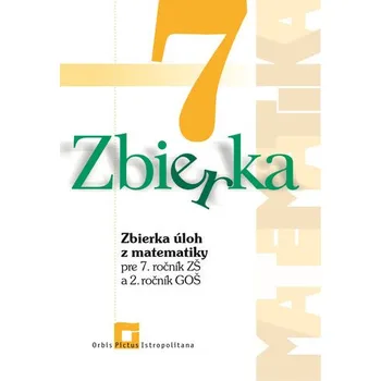 Zbierka úloh z matematiky 7 - Zuzana Valášková
