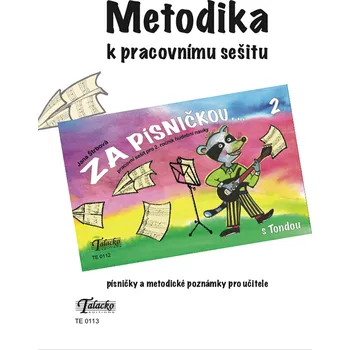 Kniha Za písničkou... s Tondou 2: Metodika k pracovnímu sešitu