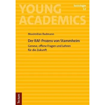 Der RAF-Prozess von Stammheim - Radmann, Maximilian